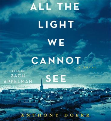 All the light we cannot see : a novel