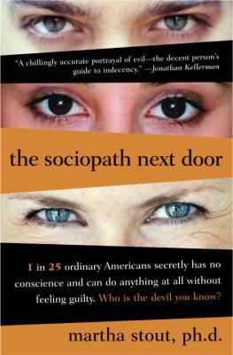 The Sociopath Next Door: the ruthless versus the rest of us