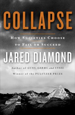 Collapse: how societies choose to fail or succeed