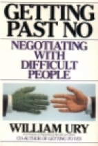 Getting past no : negotiating with difficult people