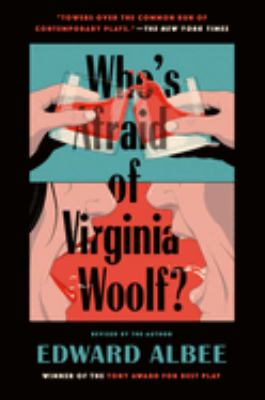 Who's afraid of Virginia Woolf? : a play