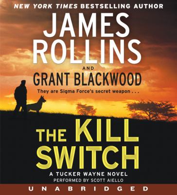 The kill switch : a Tucker Wayne novel