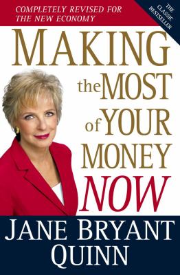 Making the most of your money now : the classic bestseller