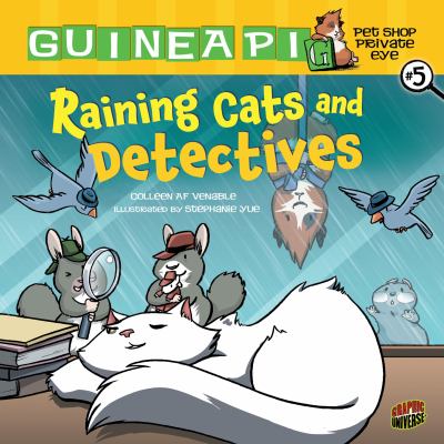 Guinea PIG, pet shop private eye. Vol. 5, Raining cats and detectives