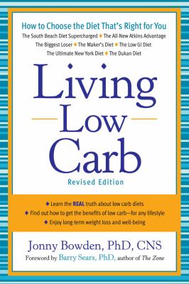 Living low carb : controlled-carbohydrate eating for long-term weight loss