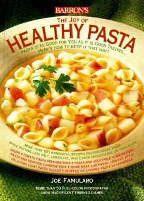 The joy of healthy pasta