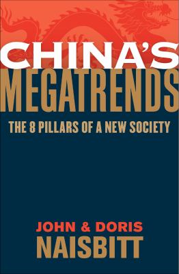 China's megatrends : the 8 pillars of a new society