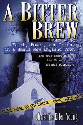 A Bitter Brew: faith, power, and poison in a small New England town