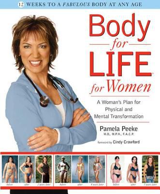 Body-for-LIFE for women: a woman's plan for physical and mental transformation
