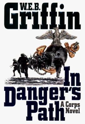 In danger's path : a Corps novel