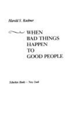 When bad things happen to good people