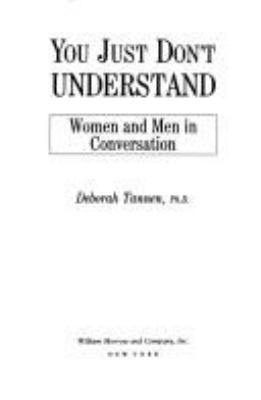 You just don't understand : women and men in conversation