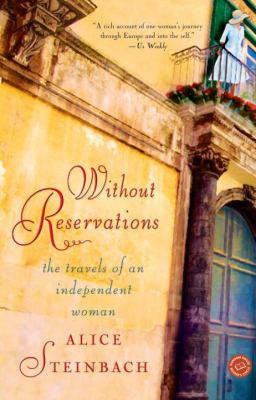 Without reservations: the travels of an independent woman