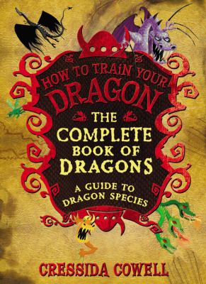 The complete book of dragons : [a guide to dragon species]