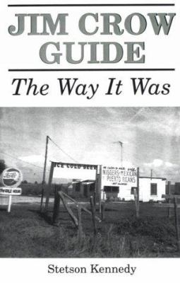 Jim Crow guide : the way it was