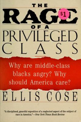 The rage of a privileged class