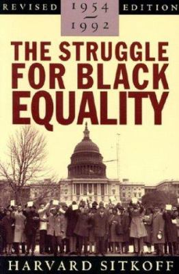 The struggle for Black equality, 1954-1992