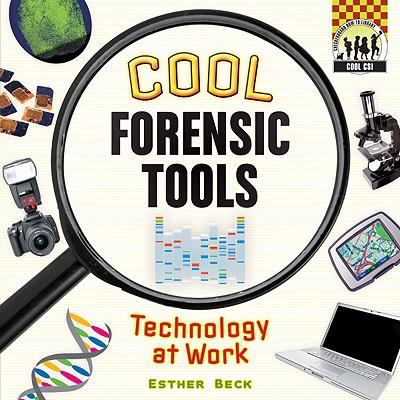 Cool forensic tools : technology at work