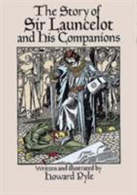 The Story of Sir Launcelot and his companions