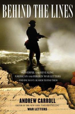 Behind the lines : powerful and revealing American and foreign war letters--and one man's search to find them