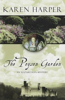 The Poyson Garden : an Elizabethan mystery