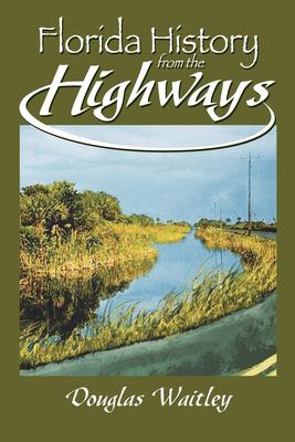 Florida history from the highways