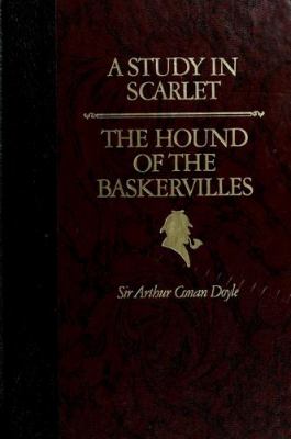 A study in scarlet ; The hound of the Baskervilles