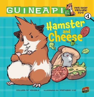 Guinea PIG, pet shop private eye. Vol. 1, Hamster and cheese