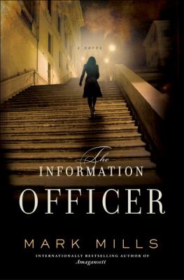 The information officer: a novel