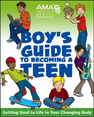 Boy's guide to becoming a teen