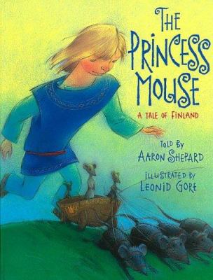 The princess mouse : a tale of Finland