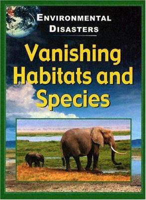 Vanishing habitats and species
