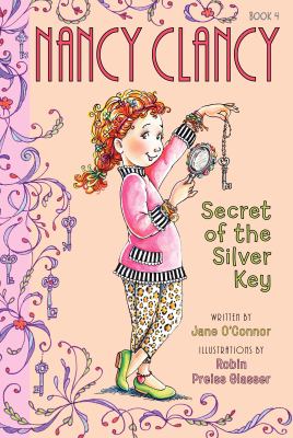 Nancy Clancy : secret of the silver key