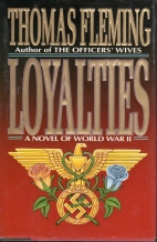 Loyalties : a novel of World War II