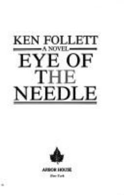 Eye of the needle : a novel