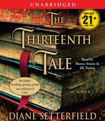 The thirteenth tale : [a novel]