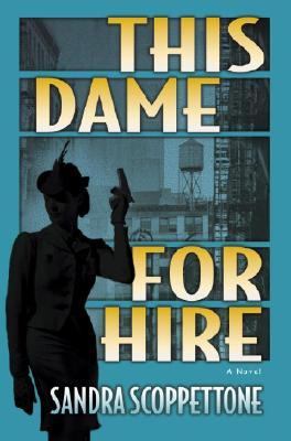 This Dame for Hire : a novel of suspense