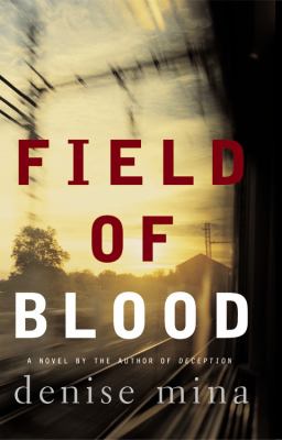 Field of Blood: a novel