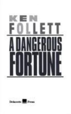 A dangerous fortune
