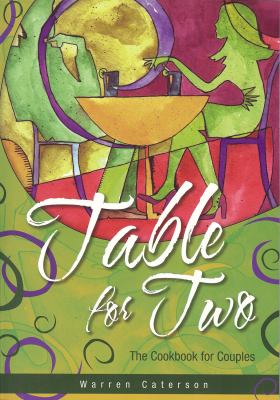 Table for two : the cookbook for couples