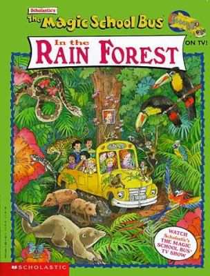 Scholastic's the magic school bus in the rain forest.