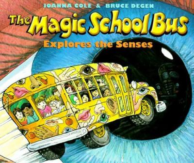 The Magic School Bus Explores The Senses