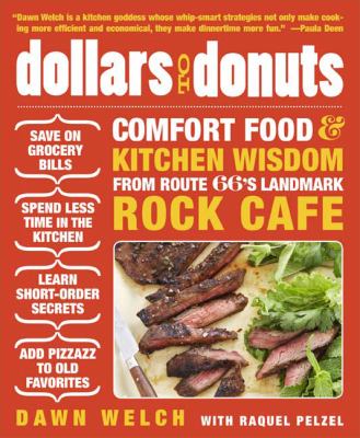 Dollars to donuts : comfort food & kitchen wisdom from Route 66's landmark Rock Café