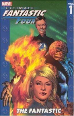 Ultimate Fantastic Four. Vol. 1, The fantastic /