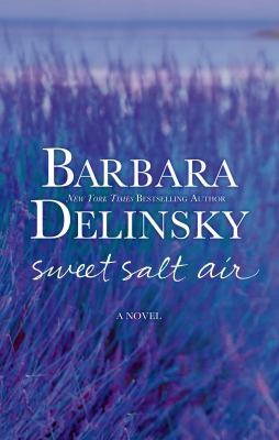 Sweet salt air : [a novel]