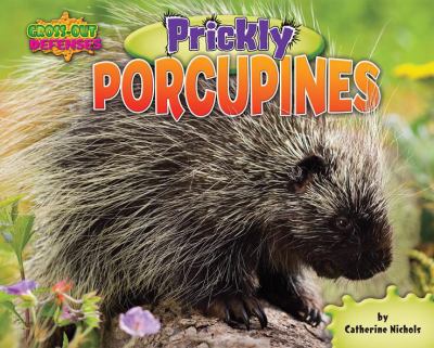 Prickly porcupines