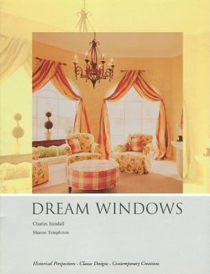 Dream windows : an inspirational guide to draperies and soft furnishings