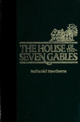 The House of the Seven Gables: a romance