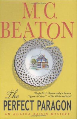 The Perfect Paragon : an Agatha Raisin mystery