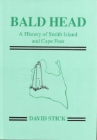 Bald head : a history of Smith Island and Cape Fear